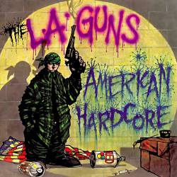 LA Guns (USA-1) : American Hardcore